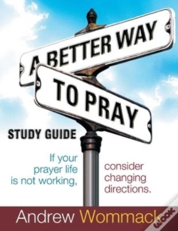 Capa do artigo A Better Way To Pray Study Guide