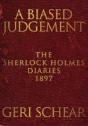 A Biased Judgement: The Sherlock Holmes Diaries 1897 - Preview