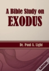 A Bible Study On Exodus