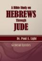 A Bible Study On Hebrews Through  Jude - Preview