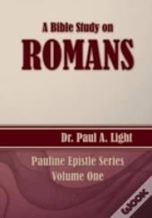 A Bible Study On Romans