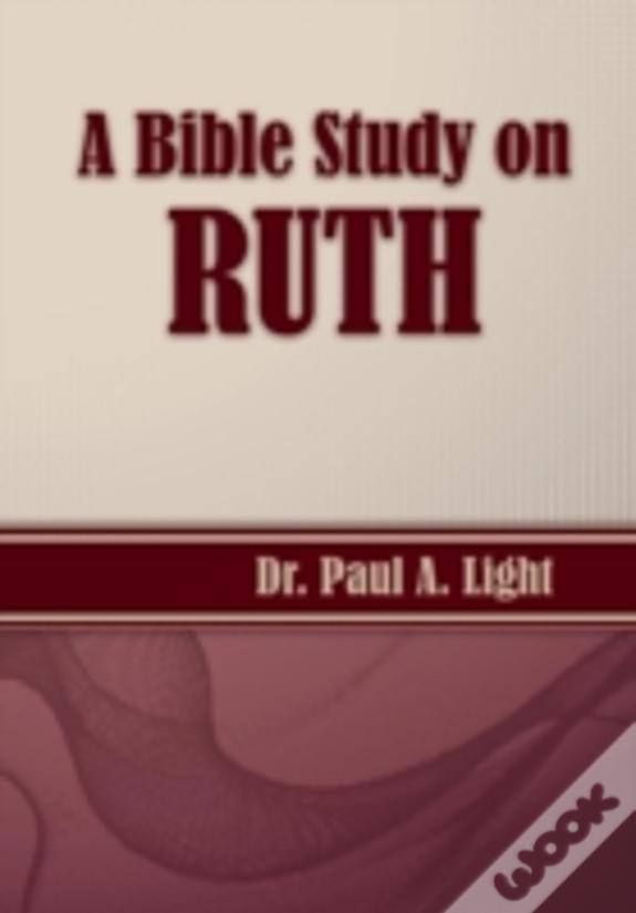 A Bible Study On Ruth