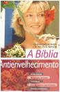 A Bíblia Antienvelhecimento - Preview