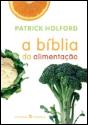 A Bíblia da Alimentação - Preview