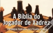 Capa do artigo A Bíblia do Jogador de Xadrez