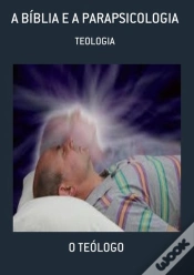 Capa do artigo A Bíblia E A Parapsicologia