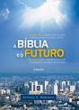 A Bíblia E O Futuro - Preview