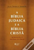 A Bíblia Judaica e a Bíblia Cristã