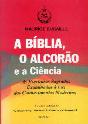 A Bíblia, o Alcorão e a Ciência - Preview