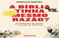 A Bíblia Tinha Mesmo Razão?