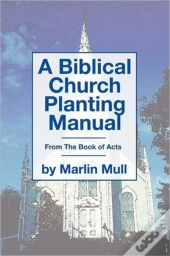 A Biblical Church Planting Manual