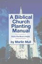 A Biblical Church Planting Manual - Preview