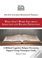 A Biblical Cognitive Relapse Prevention Support Group