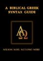 A Biblical Greek Syntax Guide - Preview