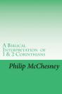 A Biblical Interpretation Of 1 & 2 Corinthians - Preview