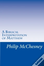 A Biblical Interpretation Of Matthew