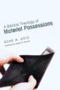 A Biblical Theology Of Material Possessions - Preview