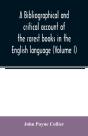 A Bibliographical And Critical Account O - Preview