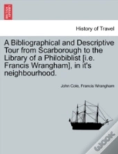 A Bibliographical And Descriptive Tour F