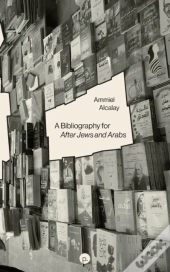A Bibliography For After Jews And Arabs