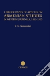 A Bibliography Of Articles On Armenian Studies In Western Journals, 1869-1995