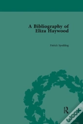 A Bibliography Of Eliza Haywood