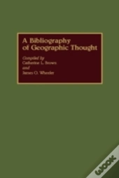 A Bibliography Of Geographic Thought