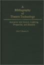 A Bibliography Of Theatre Technology - Preview