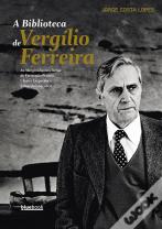 A Biblioteca de Vergílio Ferreira