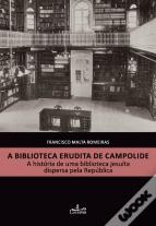 A Biblioteca Erudita de Campolide