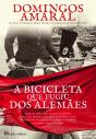 A Bicicleta Que Fugiu Dos Alemães - Preview