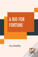 A Bid For Fortune