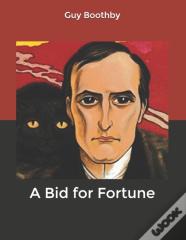 A Bid For Fortune