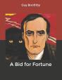 A Bid For Fortune - Preview