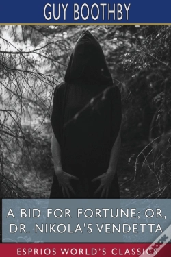 Capa do artigo A Bid For Fortune  Or, Dr. Nikola'S Vend