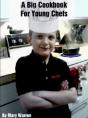 A Big Cookbook For Young Chefs - Preview
