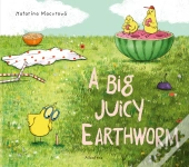 A Big Juicy Earthworm