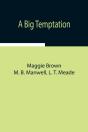 A Big Temptation - Preview