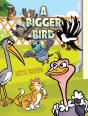 A Bigger Bird - Preview
