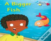 A Bigger Fish
