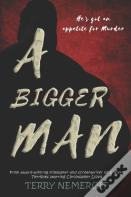 A Bigger Man
