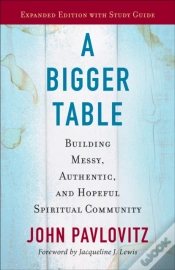 Capa do artigo A Bigger Table, Expanded Edition With Study Guide