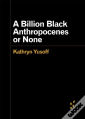 A Billion Black Anthropocenes Or None