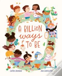 A Billion Ways To Be