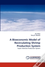 A Bioeconomic Model Of Recirculating Shrimp Production System