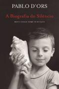 A Biografia do Silêncio