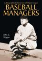 A Biographical Dictionary Of Major League Baseball Managers - Preview