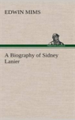 A Biography Of Sidney Lanier