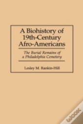 A Biohistory Of 19th-Century Afro-Americans
