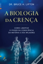 A Biologia da Crença